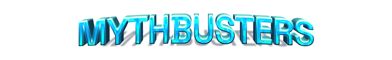 MYTHBUSTERS